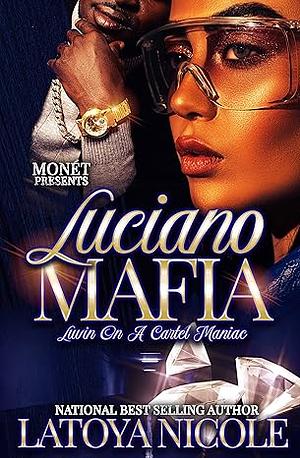 LUCIANO MAFIA by Latoya Nicole