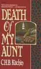 Death of My Aunt by C.H.B. Kitchin