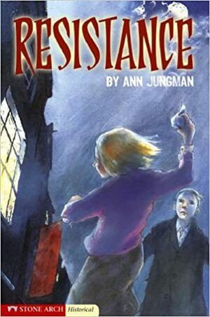 Resistance by Ann Jungman