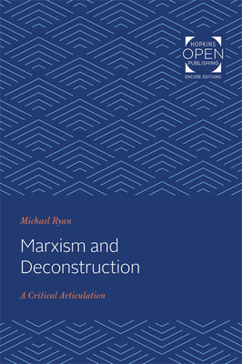 Marxism and Deconstruction: A Critical Articulation by Michael Ryan