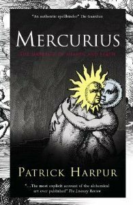 Mercurius: The Marriage of Heaven and Earth by Patrick Harpur