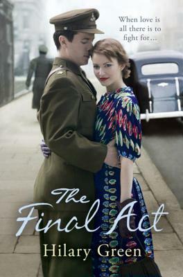 The Final Act by Hilary Green