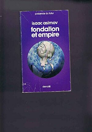 Fondation et Empire by Isaac Asimov