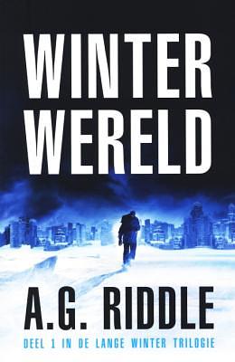 Winterwereld by A.G. Riddle