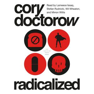 Radicalized by Cory Doctorow