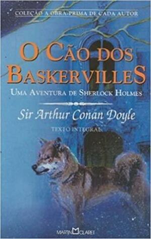 O Cão dos Baskervilles by Arthur Conan Doyle