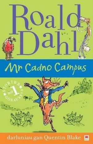 Mr Cadno Campus by Roald Dahl