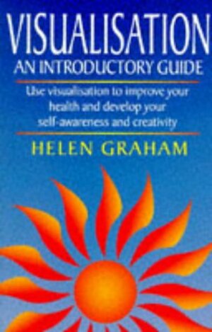 Visualisation - an Introductory Guide by Helen Graham