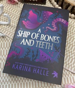 A Ship of Bones & Teeth by Karina Halle