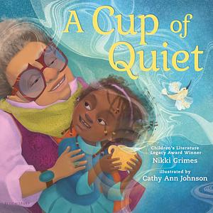 A Cup of Quiet by Nikki Grimes