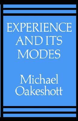 Experience and Its Modes by Michael Oakeshott