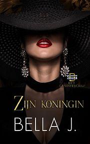 Zijn koningin by Bella J., Bella J.