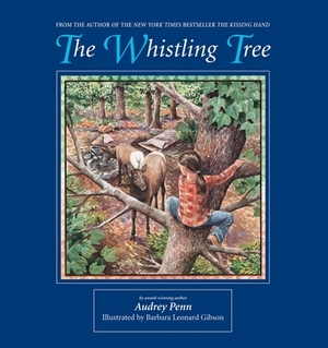 The Whistling Tree by Audrey Penn