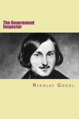 The Government Inspector: Russian Version by Nikolai Gogol