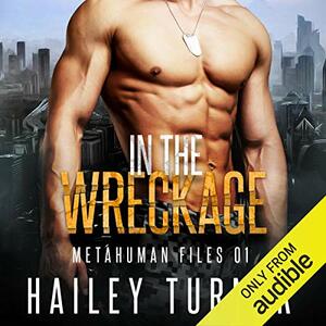 In the Wreckage by Hailey Turner