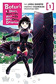 Bofuri: I Don't Want to Get Hurt, so I'll Max Out My Defense. Manga, Vol. 1 by Jirou Oimoto, Yuumikan, Koin