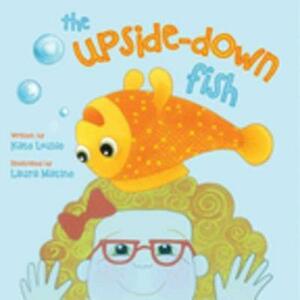 The Upside-Down Fish by Kate Louise