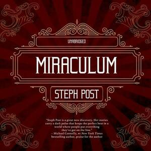 Miraculum by Steph Post