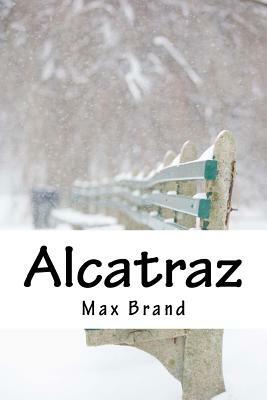 Alcatraz by Max Brand