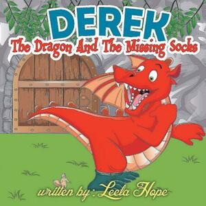 Derek the Dragon and the Missing Socks by Leela Hope