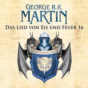 Das Lied von Eis und Feuer 16 by Reinhard Kuhnert, George R.R. Martin