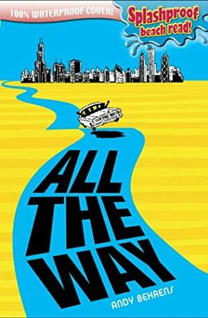 All the Way by Andy Behrens