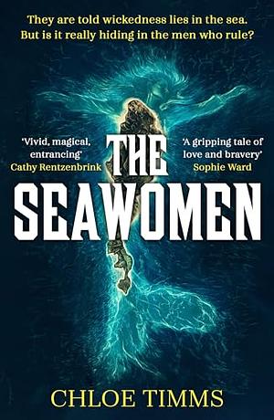 The Seawomen by Chloe Timms