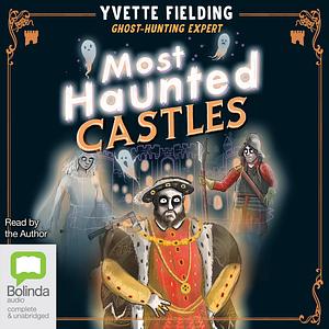 Most Haunted Castles by Yvette Fielding