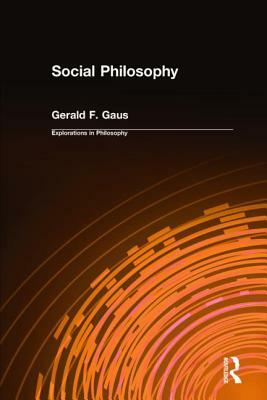 Social Philosophy by Gerald F. Gaus