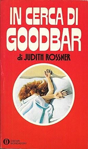 In cerca di Goodbar by Judith Rossner, Judith Rossner