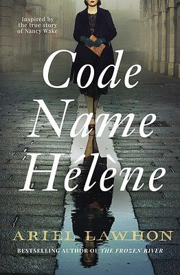 Code Name Hélène by Ariel Lawhon