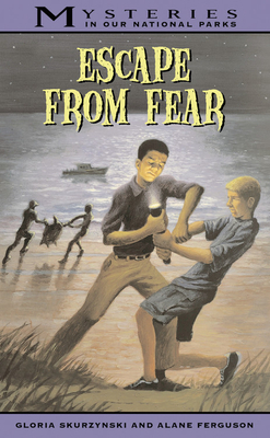 Escape from Fear by Gloria Skurzynski, Alane Ferguson