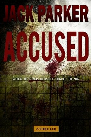 Accused by Jack Parker