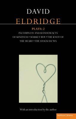 Eldridge Plays 2. by David Eldridge