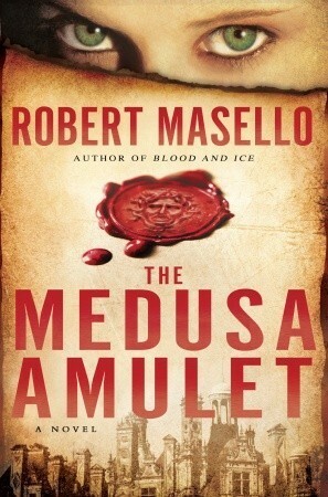 The Medusa Amulet by Robert Masello