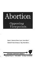 Abortion: Opposing Viewpoints by Charles P. Cozic, Stacey L. Tipp