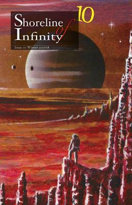 Shoreline of Infinity 10: Science Fiction Magazine by 