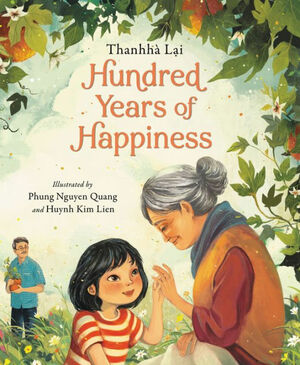 Hundred Years of Happiness by Thanhhà Lại