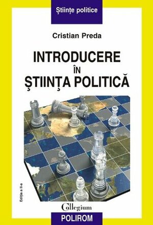 Introducere in stiinta politica by Cristian Preda