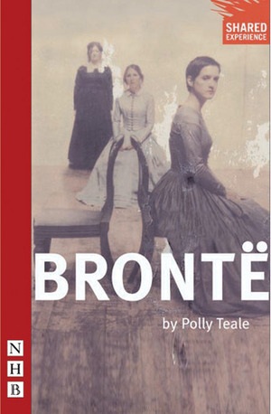 Brontë by Polly Teale