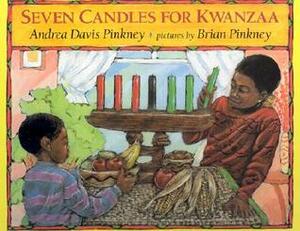 Seven Candles for Kwanzaa by Brian Pinkney, Andrea Davis Pinkney