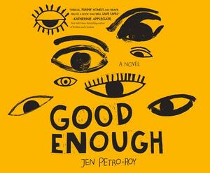 Good Enough by Jen Petro-Roy