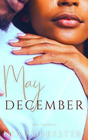 May December by Nia Forrester