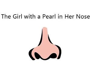 The Girl With a Pearl in Her Nose by Jodi Taylor