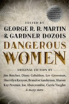 Dangerous Women by Gardner Dozois, George R.R. Martin