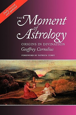 Moment of Astrology by Geoffrey Cornelius