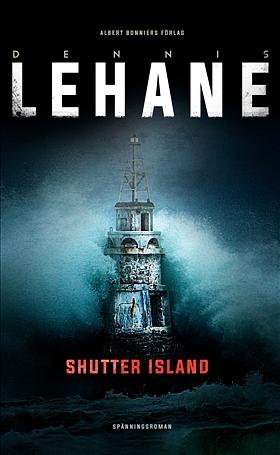 Shutter Island - Patient 67 by Dennis Lehane, Dennis Lehane