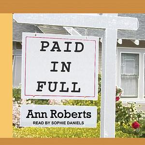 Paid in Full by Ann Roberts