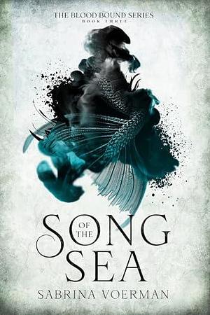 Song of the Sea by Sabrina Voerman, Sabrina Voerman