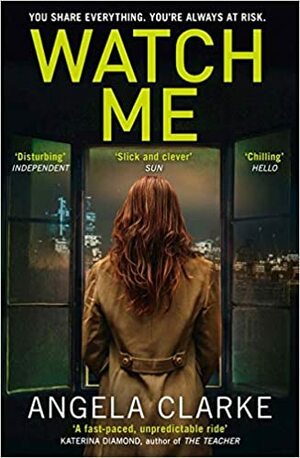 Watch Me by Angela Clarke